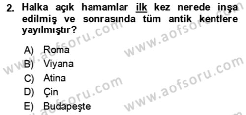 Termal ve Spa Hizmetleri Dersi 2021 - 2022 Yılı Yaz Okulu Sınav Soruları 2. Soru