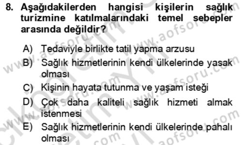 Termal ve Spa Hizmetleri Dersi 2021 - 2022 Yılı Yaz Okulu Sınav Soruları 8. Soru