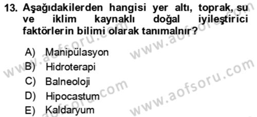 Termal ve Spa Hizmetleri Dersi 2022 - 2023 Yılı Yaz Okulu Sınav Soruları 13. Soru