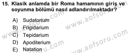 Termal ve Spa Hizmetleri Dersi 2023 - 2024 Yılı (Vize) Ara Sınavı 15. Soru