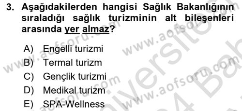 Termal ve Spa Hizmetleri Dersi 2023 - 2024 Yılı (Vize) Ara Sınavı 3. Soru