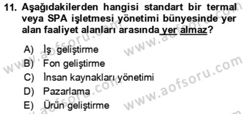 Termal ve Spa Hizmetleri Dersi 2023 - 2024 Yılı (Final) Dönem Sonu Sınav Soruları 11. Soru