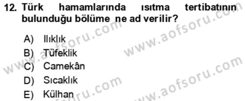 Termal ve Spa Hizmetleri Dersi 2023 - 2024 Yılı (Final) Dönem Sonu Sınav Soruları 12. Soru