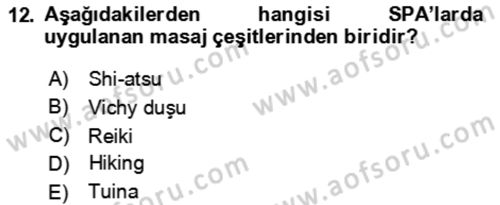 Termal ve Spa Hizmetleri Dersi 2023 - 2024 Yılı Yaz Okulu Sınav Soruları 12. Soru