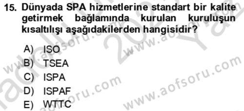 Termal ve Spa Hizmetleri Dersi 2023 - 2024 Yılı Yaz Okulu Sınav Soruları 15. Soru