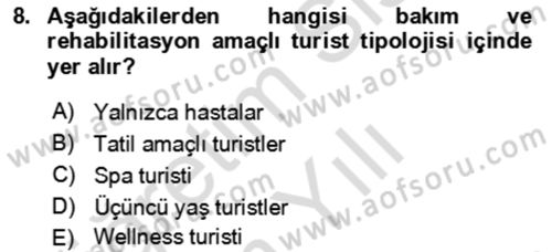 Termal ve Spa Hizmetleri Dersi 2023 - 2024 Yılı Yaz Okulu Sınav Soruları 8. Soru