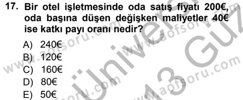 Odalar Bölümü Yönetimi Dersi 2012 - 2013 Yılı (Vize) Ara Sınav Soruları 17. Soru