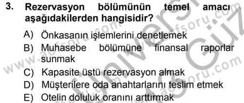 Odalar Bölümü Yönetimi Dersi 2012 - 2013 Yılı (Vize) Ara Sınav Soruları 3. Soru