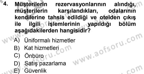 Odalar Bölümü Yönetimi Dersi 2012 - 2013 Yılı (Vize) Ara Sınav Soruları 4. Soru