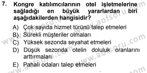 Odalar Bölümü Yönetimi Dersi 2012 - 2013 Yılı (Vize) Ara Sınav Soruları 7. Soru