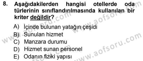 Odalar Bölümü Yönetimi Dersi 2012 - 2013 Yılı (Vize) Ara Sınav Soruları 8. Soru