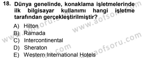 Odalar Bölümü Yönetimi Dersi 2012 - 2013 Yılı (Final) Dönem Sonu Sınav Soruları 18. Soru