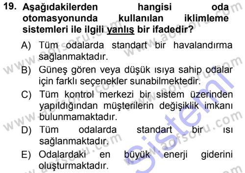 Odalar Bölümü Yönetimi Dersi 2012 - 2013 Yılı (Final) Dönem Sonu Sınav Soruları 19. Soru