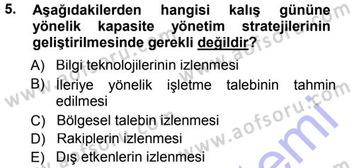 Odalar Bölümü Yönetimi Dersi 2012 - 2013 Yılı (Final) Dönem Sonu Sınav Soruları 5. Soru