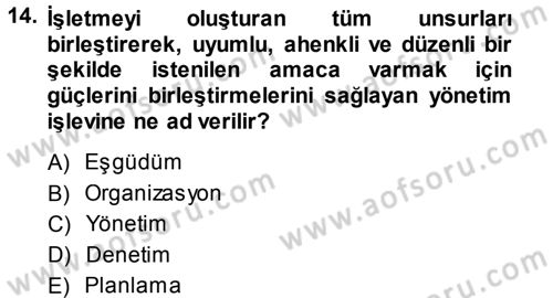 Odalar Bölümü Yönetimi Dersi 2013 - 2014 Yılı (Vize) Ara Sınav Soruları 14. Soru