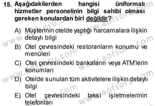 Odalar Bölümü Yönetimi Dersi 2013 - 2014 Yılı (Vize) Ara Sınav Soruları 15. Soru