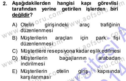 Odalar Bölümü Yönetimi Dersi 2013 - 2014 Yılı (Vize) Ara Sınav Soruları 2. Soru