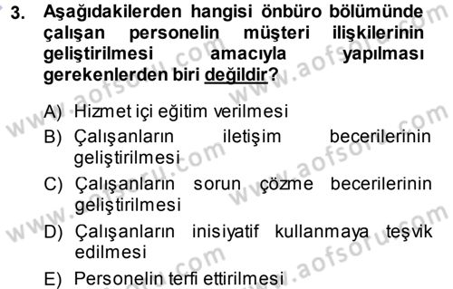 Odalar Bölümü Yönetimi Dersi 2013 - 2014 Yılı (Vize) Ara Sınav Soruları 3. Soru