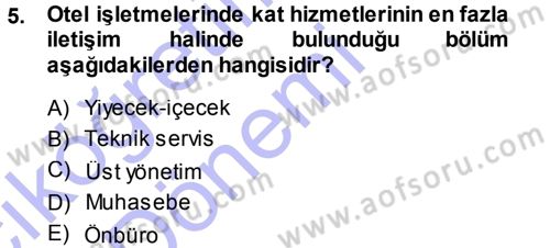 Odalar Bölümü Yönetimi Dersi 2013 - 2014 Yılı (Vize) Ara Sınav Soruları 5. Soru