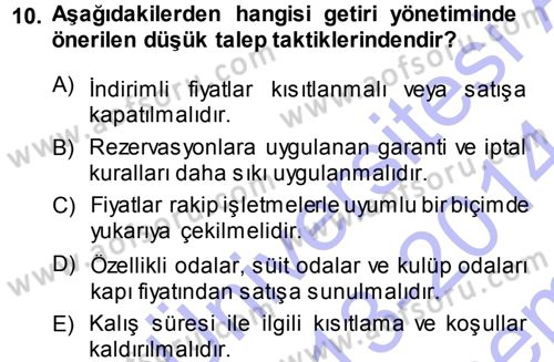 Odalar Bölümü Yönetimi Dersi 2013 - 2014 Yılı (Final) Dönem Sonu Sınav Soruları 10. Soru