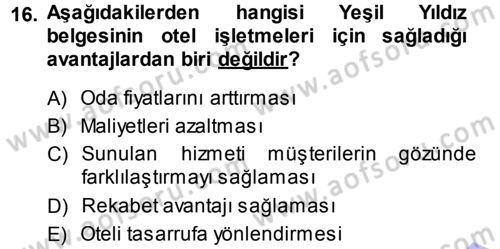 Odalar Bölümü Yönetimi Dersi 2013 - 2014 Yılı (Final) Dönem Sonu Sınav Soruları 16. Soru