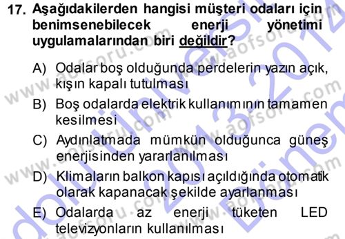 Odalar Bölümü Yönetimi Dersi 2013 - 2014 Yılı (Final) Dönem Sonu Sınav Soruları 17. Soru