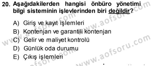 Odalar Bölümü Yönetimi Dersi 2013 - 2014 Yılı (Final) Dönem Sonu Sınav Soruları 20. Soru