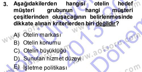 Odalar Bölümü Yönetimi Dersi 2013 - 2014 Yılı (Final) Dönem Sonu Sınav Soruları 3. Soru