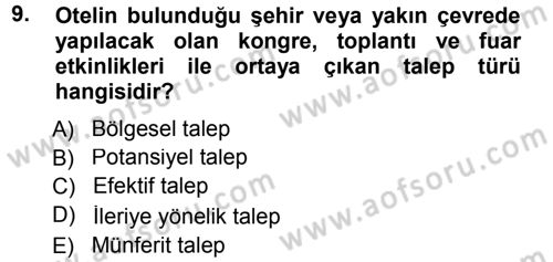 Odalar Bölümü Yönetimi Dersi 2013 - 2014 Yılı Tek Ders Sınav Soruları 9. Soru
