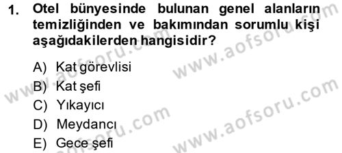 Odalar Bölümü Yönetimi Dersi 2014 - 2015 Yılı (Vize) Ara Sınav Soruları 1. Soru