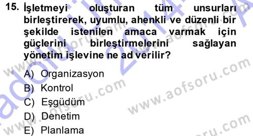 Odalar Bölümü Yönetimi Dersi 2014 - 2015 Yılı (Vize) Ara Sınav Soruları 15. Soru