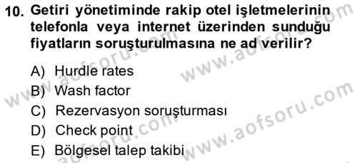 Odalar Bölümü Yönetimi Dersi 2014 - 2015 Yılı (Final) Dönem Sonu Sınav Soruları 10. Soru