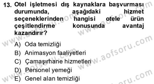 Odalar Bölümü Yönetimi Dersi 2014 - 2015 Yılı (Final) Dönem Sonu Sınav Soruları 13. Soru