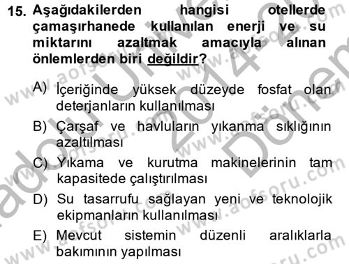 Odalar Bölümü Yönetimi Dersi 2014 - 2015 Yılı (Final) Dönem Sonu Sınav Soruları 15. Soru