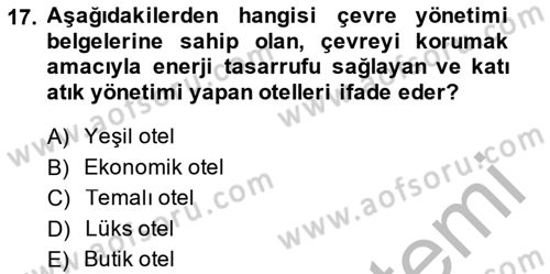 Odalar Bölümü Yönetimi Dersi 2014 - 2015 Yılı (Final) Dönem Sonu Sınav Soruları 17. Soru