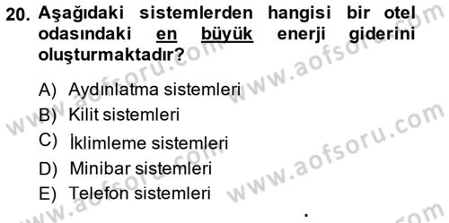 Odalar Bölümü Yönetimi Dersi 2014 - 2015 Yılı (Final) Dönem Sonu Sınav Soruları 20. Soru