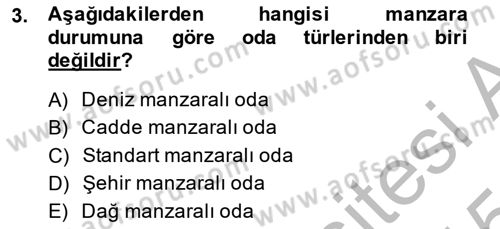 Odalar Bölümü Yönetimi Dersi 2014 - 2015 Yılı (Final) Dönem Sonu Sınav Soruları 3. Soru