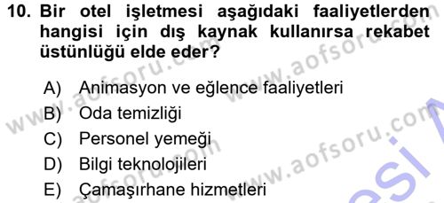Odalar Bölümü Yönetimi Dersi 2015 - 2016 Yılı (Final) Dönem Sonu Sınav Soruları 10. Soru