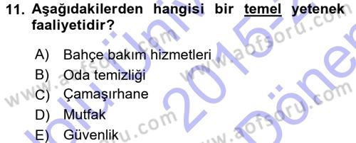Odalar Bölümü Yönetimi Dersi 2015 - 2016 Yılı (Final) Dönem Sonu Sınav Soruları 11. Soru