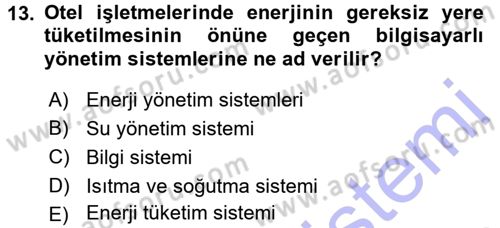 Odalar Bölümü Yönetimi Dersi 2015 - 2016 Yılı (Final) Dönem Sonu Sınav Soruları 13. Soru