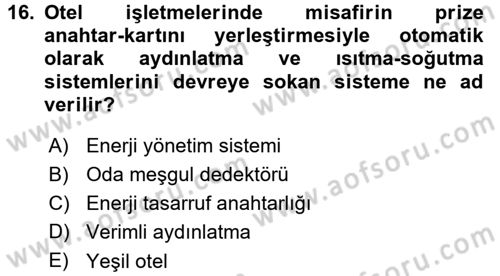 Odalar Bölümü Yönetimi Dersi 2015 - 2016 Yılı (Final) Dönem Sonu Sınav Soruları 16. Soru