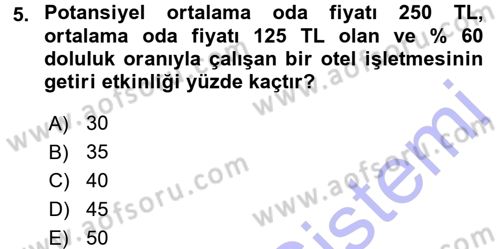 Odalar Bölümü Yönetimi Dersi 2015 - 2016 Yılı (Final) Dönem Sonu Sınav Soruları 5. Soru