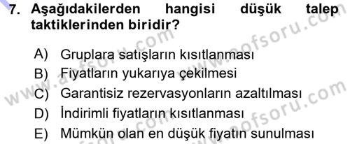 Odalar Bölümü Yönetimi Dersi 2015 - 2016 Yılı (Final) Dönem Sonu Sınav Soruları 7. Soru