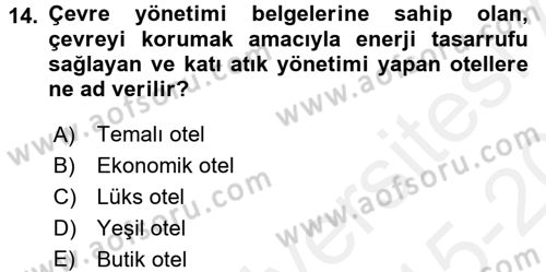 Odalar Bölümü Yönetimi Dersi 2015 - 2016 Yılı Tek Ders Sınav Soruları 14. Soru
