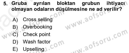 Odalar Bölümü Yönetimi Dersi 2015 - 2016 Yılı Tek Ders Sınav Soruları 5. Soru