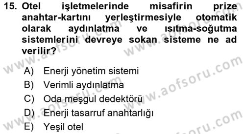 Odalar Bölümü Yönetimi Dersi 2016 - 2017 Yılı 3 Ders Sınav Soruları 15. Soru