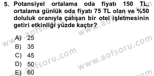 Odalar Bölümü Yönetimi Dersi 2016 - 2017 Yılı 3 Ders Sınav Soruları 5. Soru