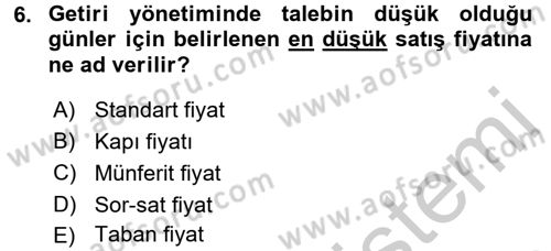 Odalar Bölümü Yönetimi Dersi 2016 - 2017 Yılı 3 Ders Sınav Soruları 6. Soru
