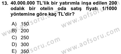 Odalar Bölümü Yönetimi Dersi 2016 - 2017 Yılı (Vize) Ara Sınav Soruları 13. Soru