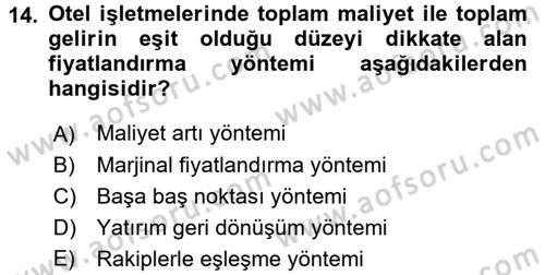 Odalar Bölümü Yönetimi Dersi 2016 - 2017 Yılı (Vize) Ara Sınav Soruları 14. Soru